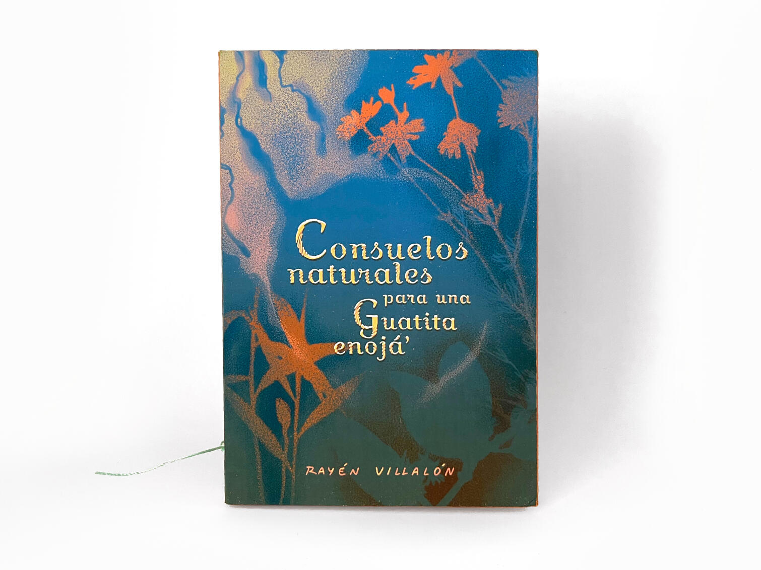 CONSUELOS PARA UNA GUATITA ENOJÁ’